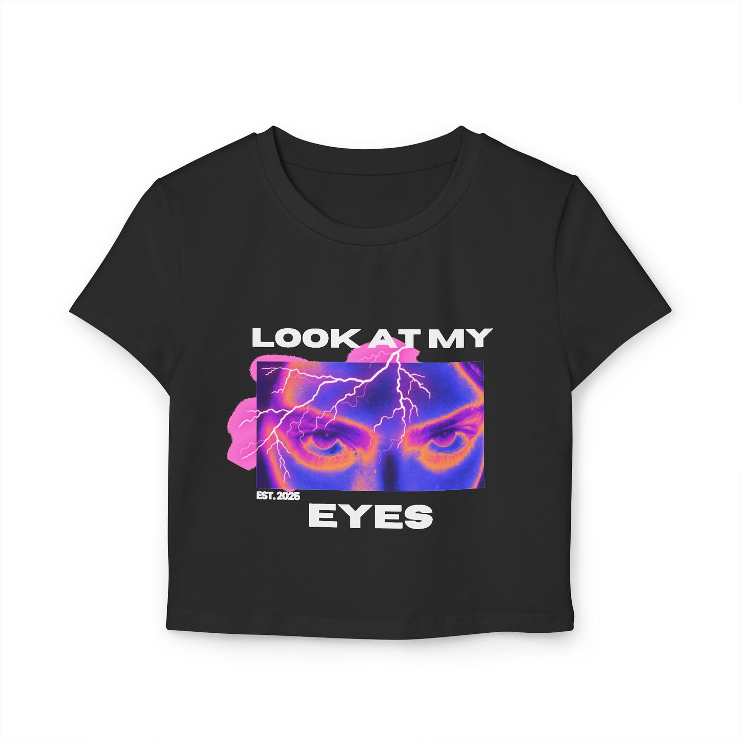 'Look at my eyes' Baby Tee